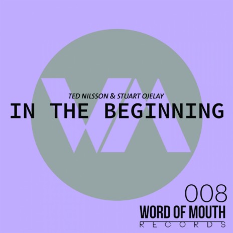 In The Beginning (Original Mix) ft. Stuart Ojelay