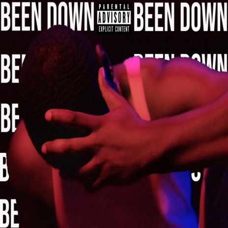 Been Down | Boomplay Music