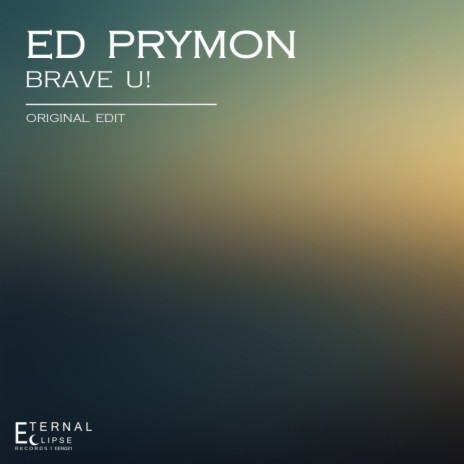 Brave U! (Original Mix)