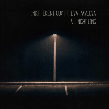 All Night Long (Original Mix) ft. Eva Pavlova