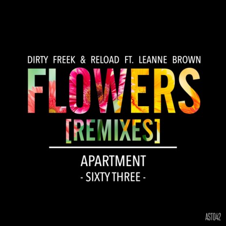 Flowers (Dirty Freek Remix) ft. Reload & Leanne Brown