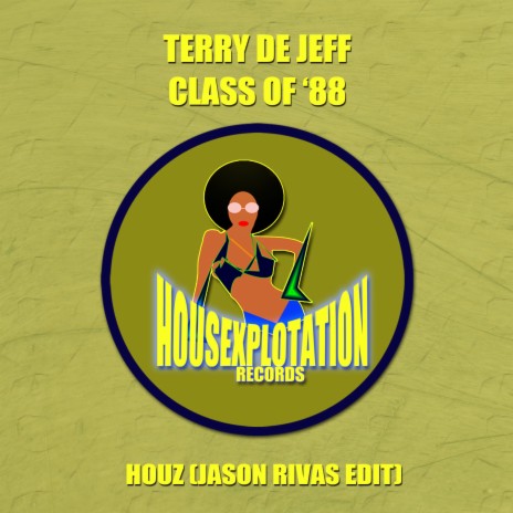 Houz (Jason Rivas Edit) ft. Class of '88 | Boomplay Music