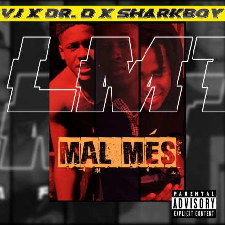 Mal Mes ft. Dr. D & Sharkboy | Boomplay Music