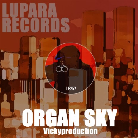 Organ Sky (Original Mix)