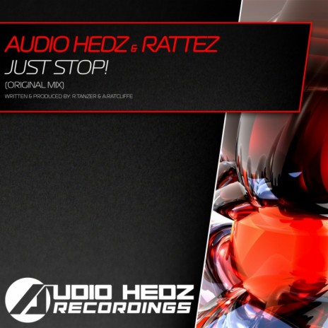 Just Stop! (Original Mix) ft. Rattez