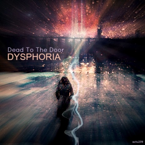 Dysphoria (Original Mix) | Boomplay Music
