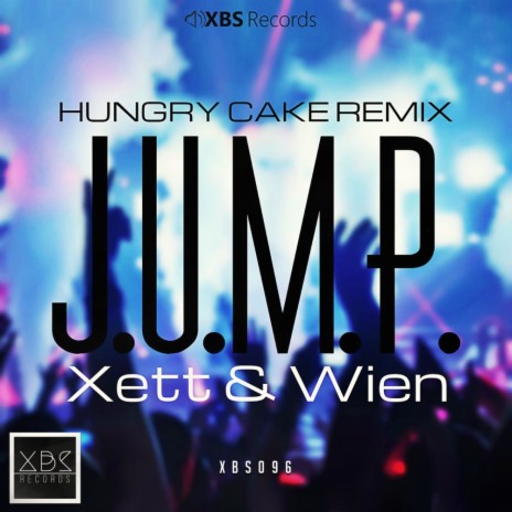 J.U.M.P (Hungry Cake Remix) ft. Wien | Boomplay Music