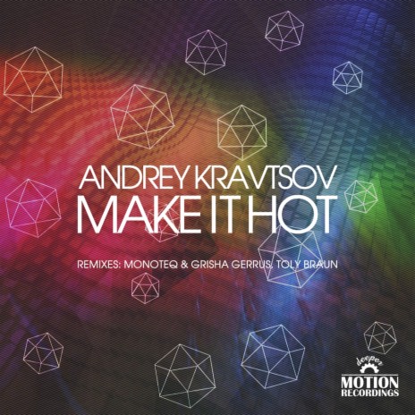 Make It Hot (Monoteq & Grisha Gerrus Remix)