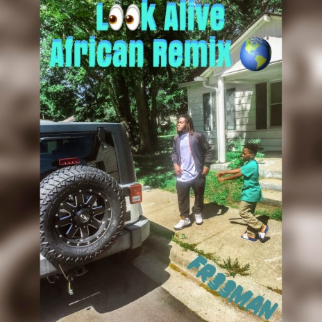 Look Alive (African Remix) | Boomplay Music