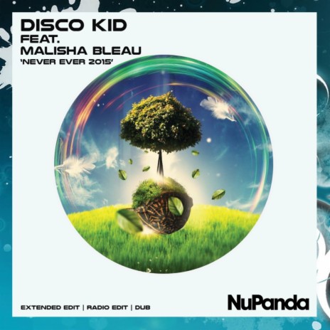 Never Ever 2015 (2015 Dub Mix) ft. Malisha Bleau | Boomplay Music