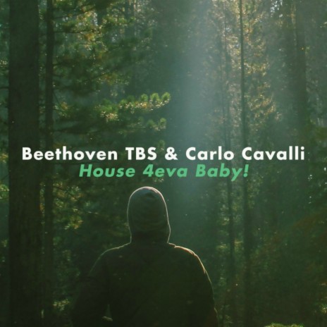 House 4eva Baby! (TBS Radio Edit) ft. Carlo Cavalli