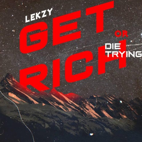 Get Rich or Die Trying