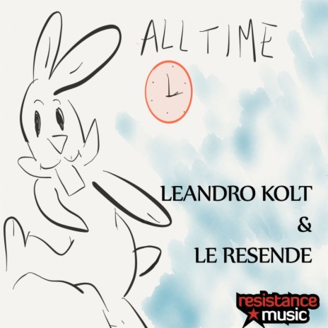 All Time (Original Mix) ft. Le Resende