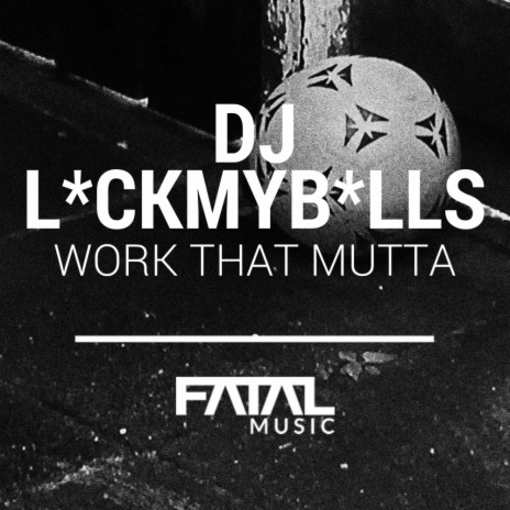 Work That Mutta (Original Mix) | Boomplay Music