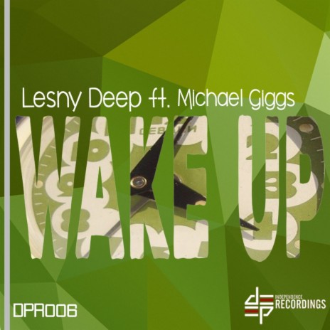 Wake Up ! (Original Mix) ft. Michael Giggs
