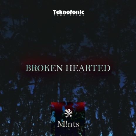 Broken Hearted (Original Mix) | Boomplay Music