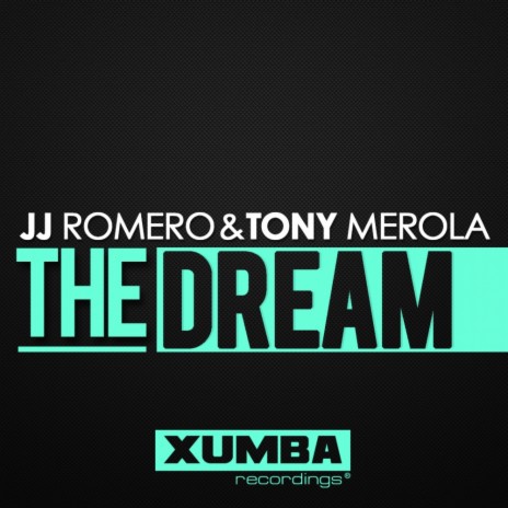 The Dream (Original Mix) ft. Tony Merola