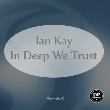 In Deep We Trust (Original Mix)