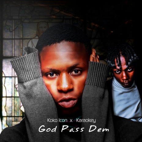 God Pass Dem ft. Karaokey | Boomplay Music