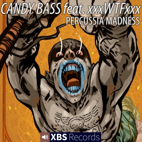 Percussia Madness (Original Mix) ft. xxxWTFxxx