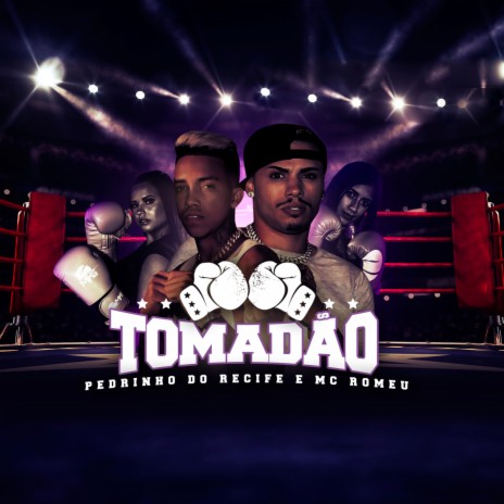 Tomadão ft. Pedrinho do Recife | Boomplay Music