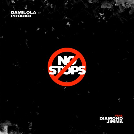 No Stops ft. Diamond Jimma | Boomplay Music