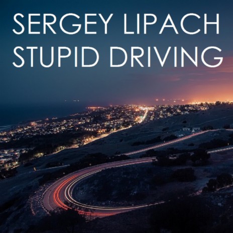 Stupid Driving (808 Lounge Edit)