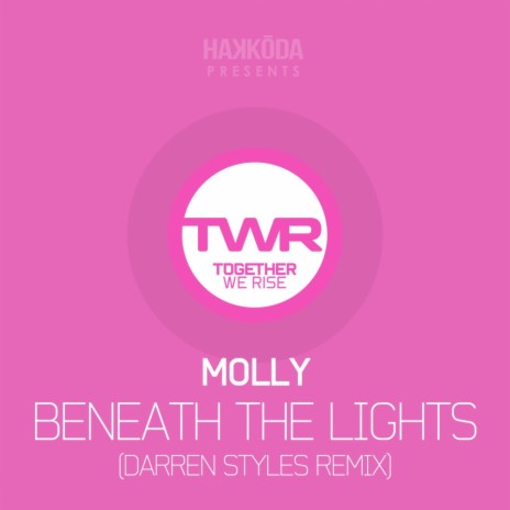 Beneath The Lights (Darren Styles Remix) | Boomplay Music