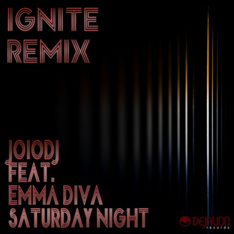 Saturday Night (Ignite Instrumental Mix) ft. Emma Diva