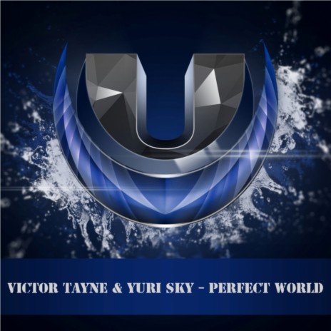 Perfect World (Original Mix) ft. Yuri Sky