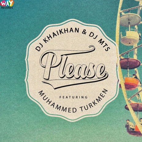 Please (Original Mix) ft. DJ MTS & Muhammed Turkmen | Boomplay Music