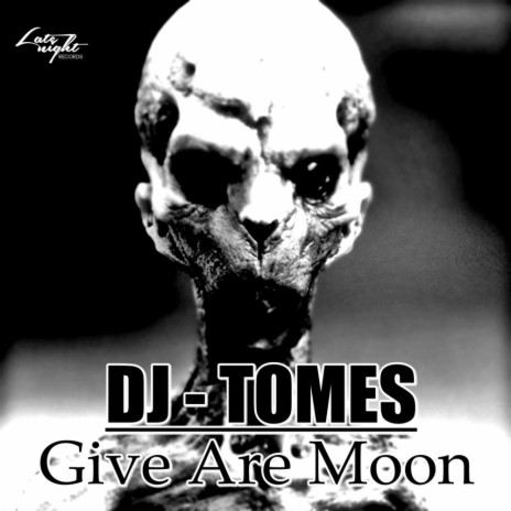 Give Are Moon (Original Mix)