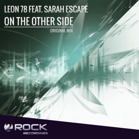 On The Other Side (Original Mix) ft. Sarah Escape