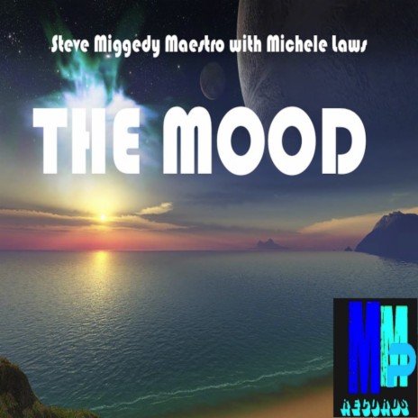 The Mood (Vocal Mix) ft. Michele Laws