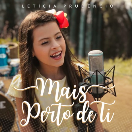 Mais Perto de Ti | Boomplay Music