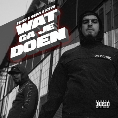 Wat Ga Je Doen ft. sepa & k3vs | Boomplay Music