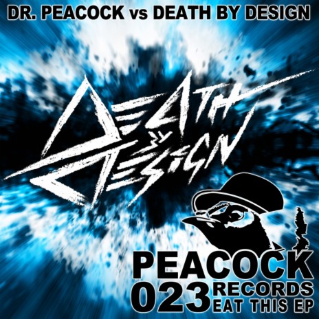 Eat This! (Original Mix) ft. Dr. Peacock | Boomplay Music