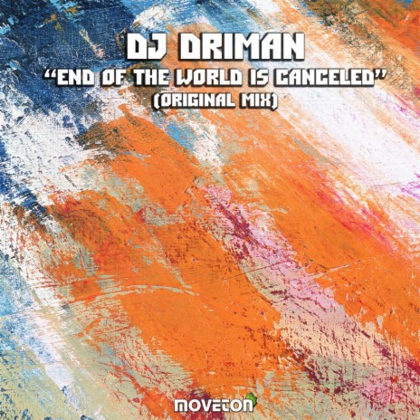 End of The World Is Canceled (Original Mix)