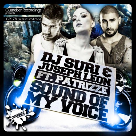Sound Of My Voice (Oscar Velazquez Remix) ft. Juseph Leon & Patrizze