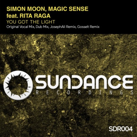 You Got The Light (Original Vocal Mix) ft. Magic Sense & Rita Raga | Boomplay Music