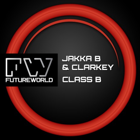 Class B (Original Mix) ft. Clarkey