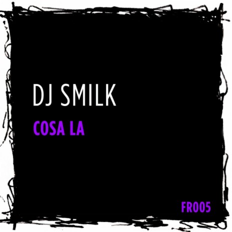 Cosa La (Original Mix)