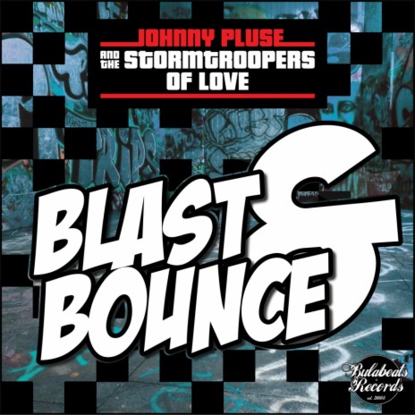 Blast & Bounce (Original Mix)