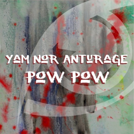 Pow Pow (Original Mix) ft. Anturage | Boomplay Music