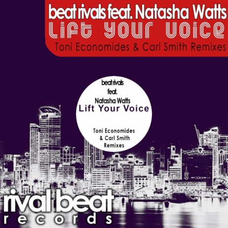 Lift Your Voice (Toni Economides & Carl Smith Dub Remix) ft. Natasha Watts