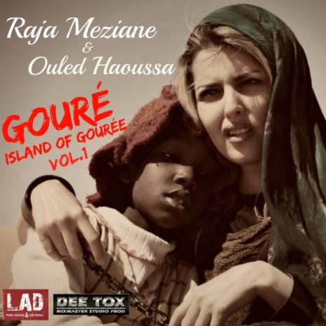 Goure...Island of Gouree...Vol. 1 (Original Mix) ft. Ouled Haoussa | Boomplay Music