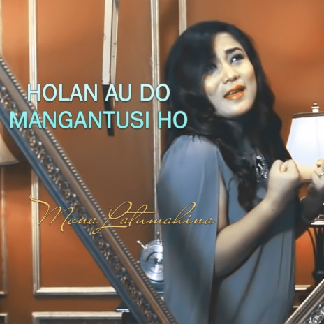 Holan Au Mangantusi Ho | Boomplay Music