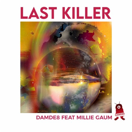 Last Killer ft. Millie Gaum | Boomplay Music