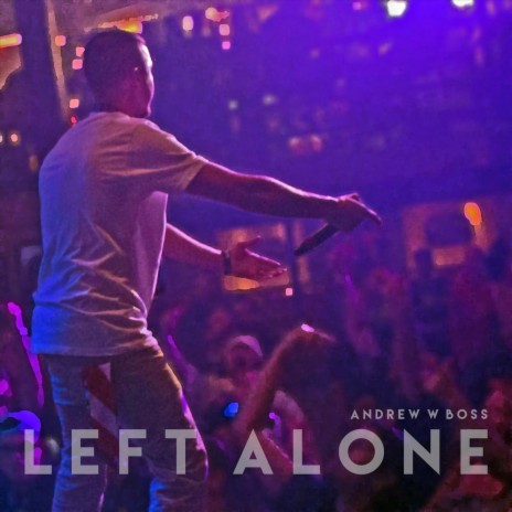 Left Alone | Boomplay Music