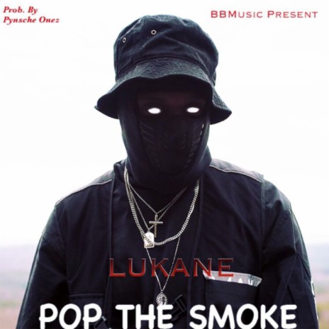 Pop the Smoke | Boomplay Music